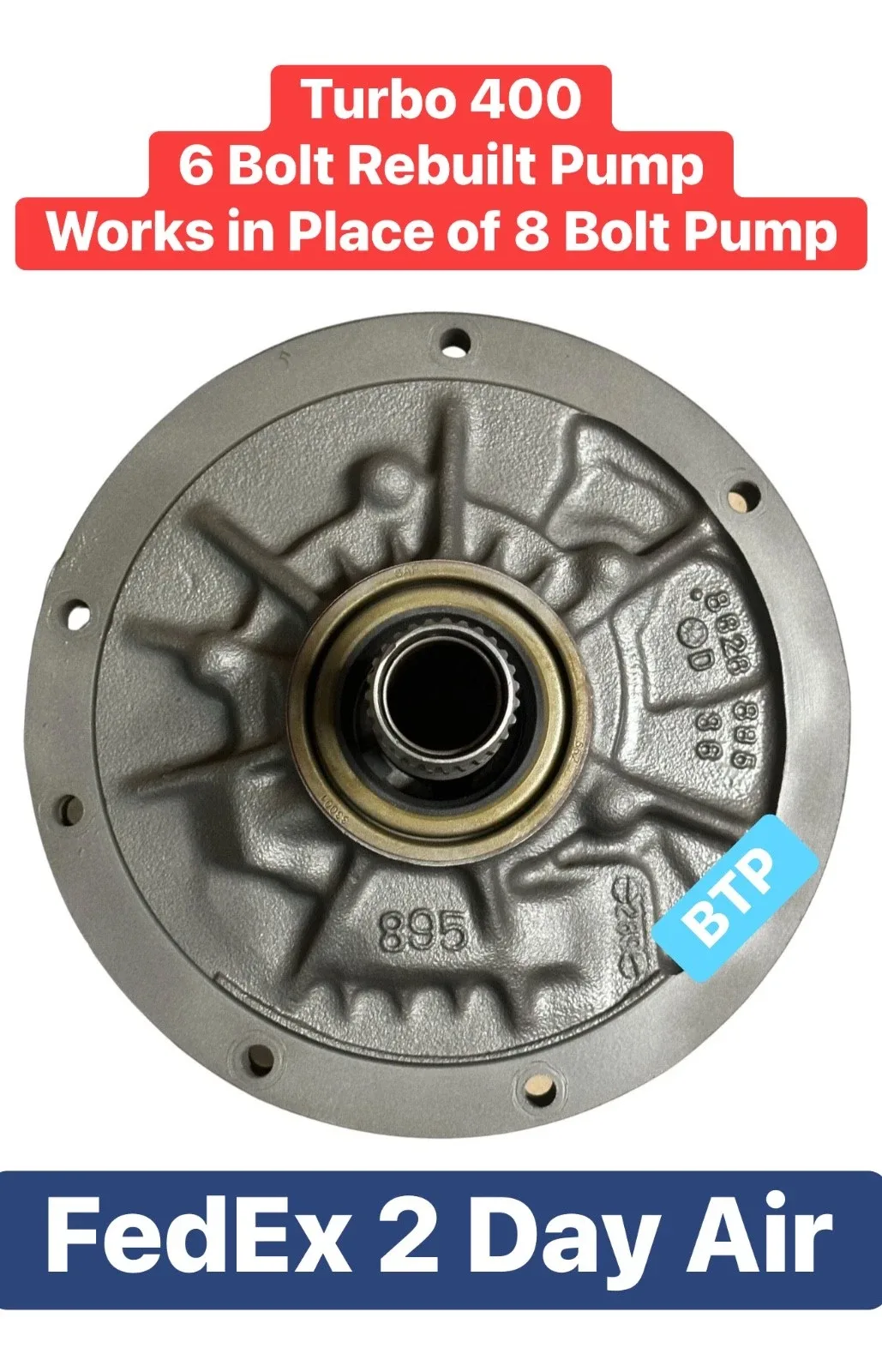Turbo 400 (TH400) Transmission Oil Pump GM 34500 Remanufactured