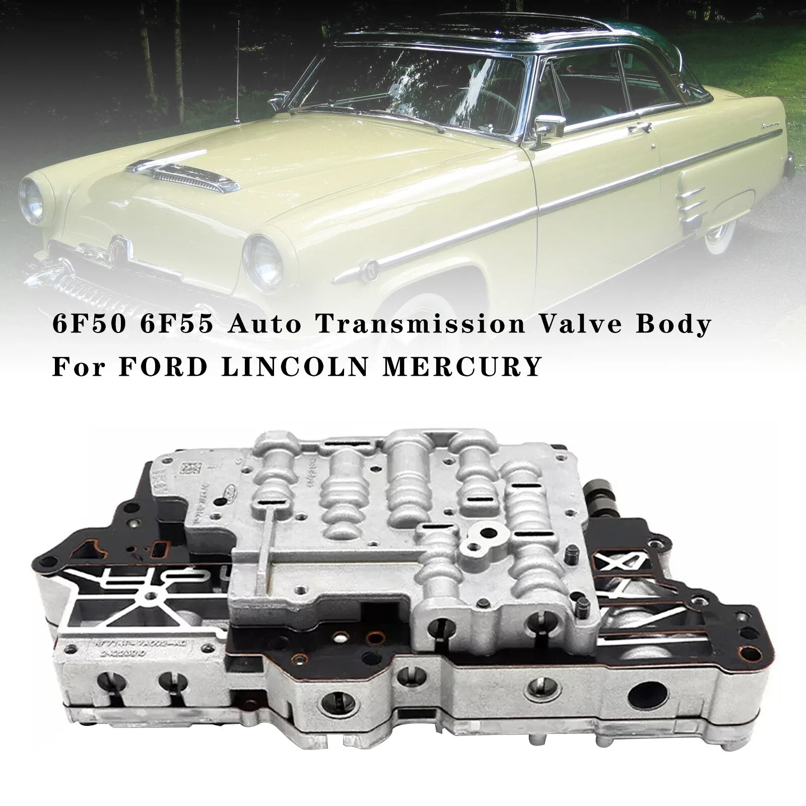6F50/6F55 Valve Body for Ford Lincoln Mercury 6-Speed – MPN 6F55/6F50