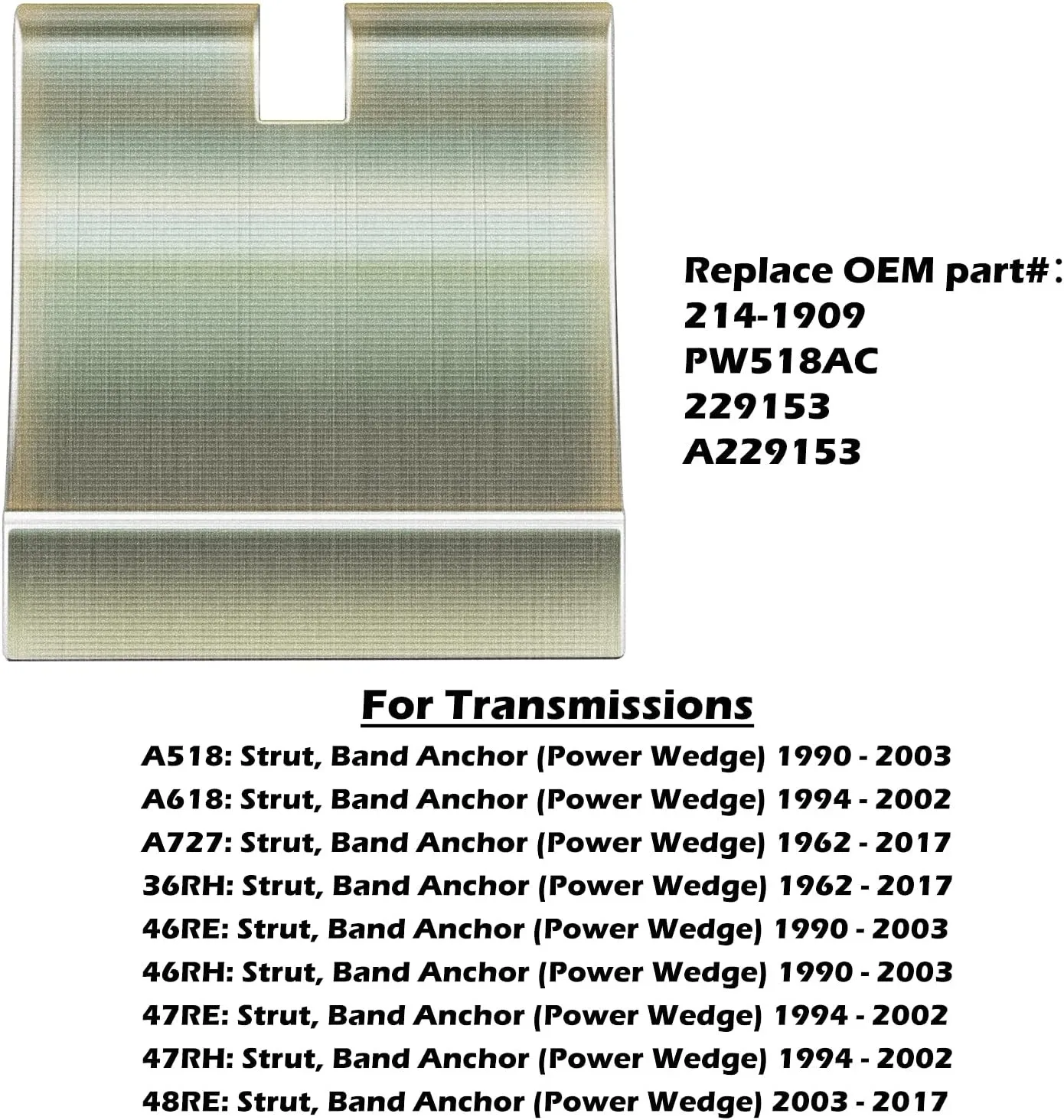 PW518AC Billet Band Anchor RAQP830 for 48RE A518 A618 A727 46RE 46RH 47RE image 3