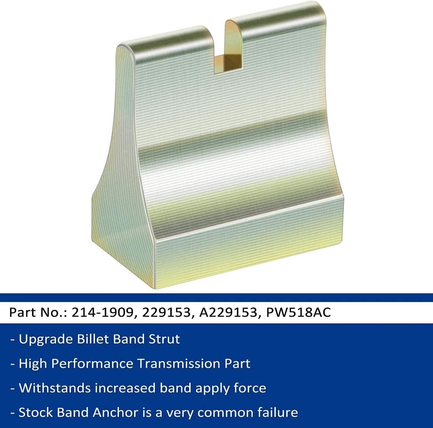 PW518AC / 22717HD Band Anchor / Heavy-Duty Band Strut for 47RE 48RE A518 A618 A727 image 3