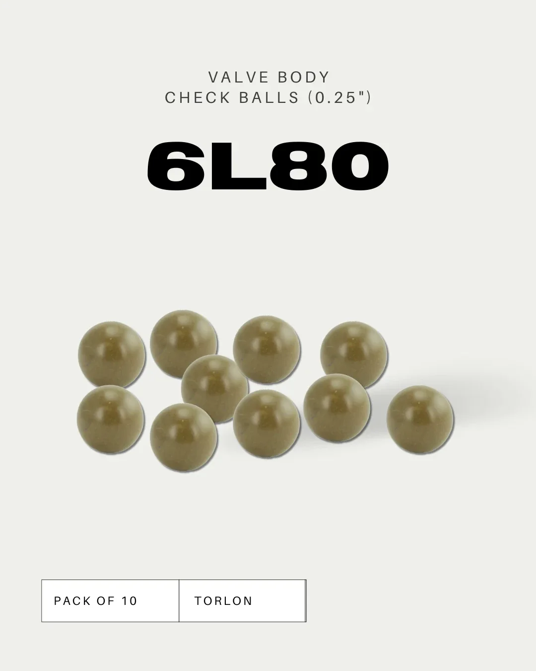 6L80/6L90 .250" Torlon Valve Body Check Ball 10pc - TransTec 10000-08
