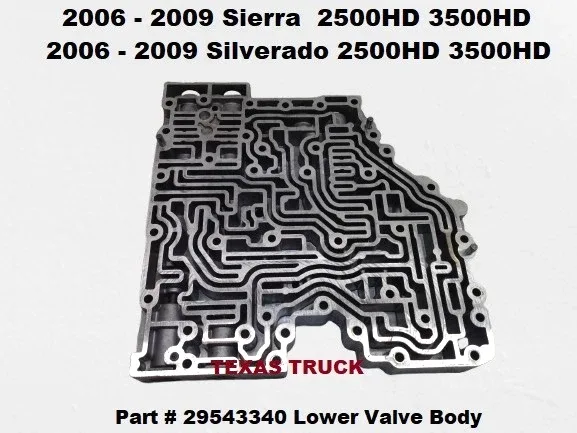 29543340 06 to 09 Sierra 2500 HD 6.6L Allison 1000 2000 Trans Lower Valve Body