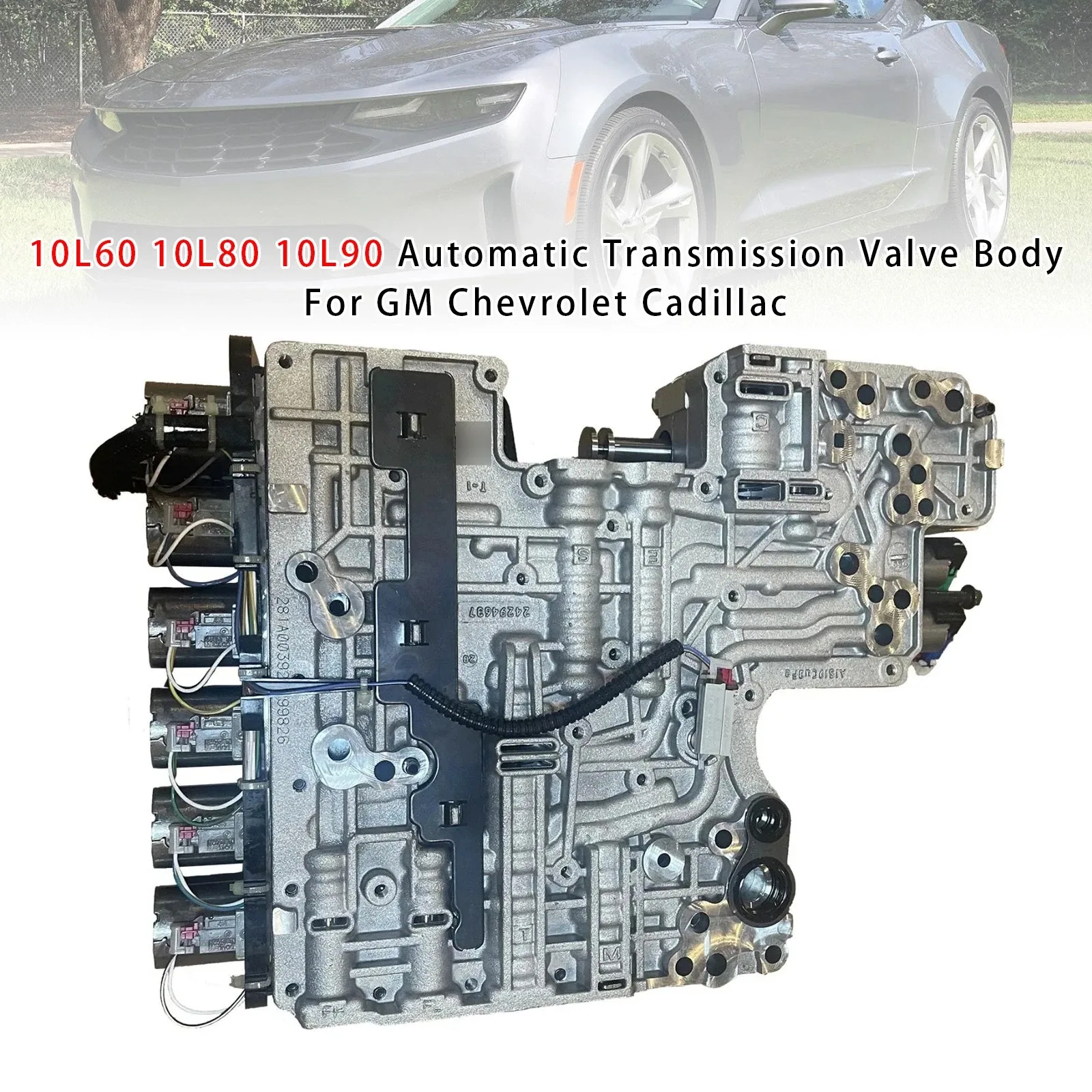 2017–Present Chevrolet Camaro 10-Speed Transmission Valve Body (10L60/10L80/10L90)