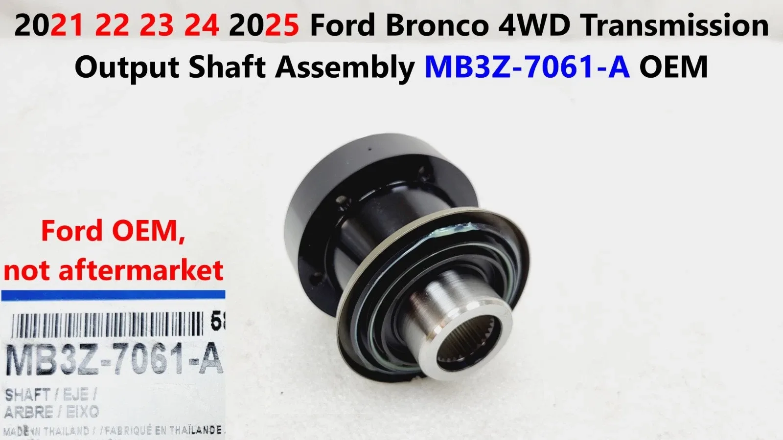 2021-2025 Ford Bronco 4WD Manual Transmission Output Shaft Assembly MB3Z7061A