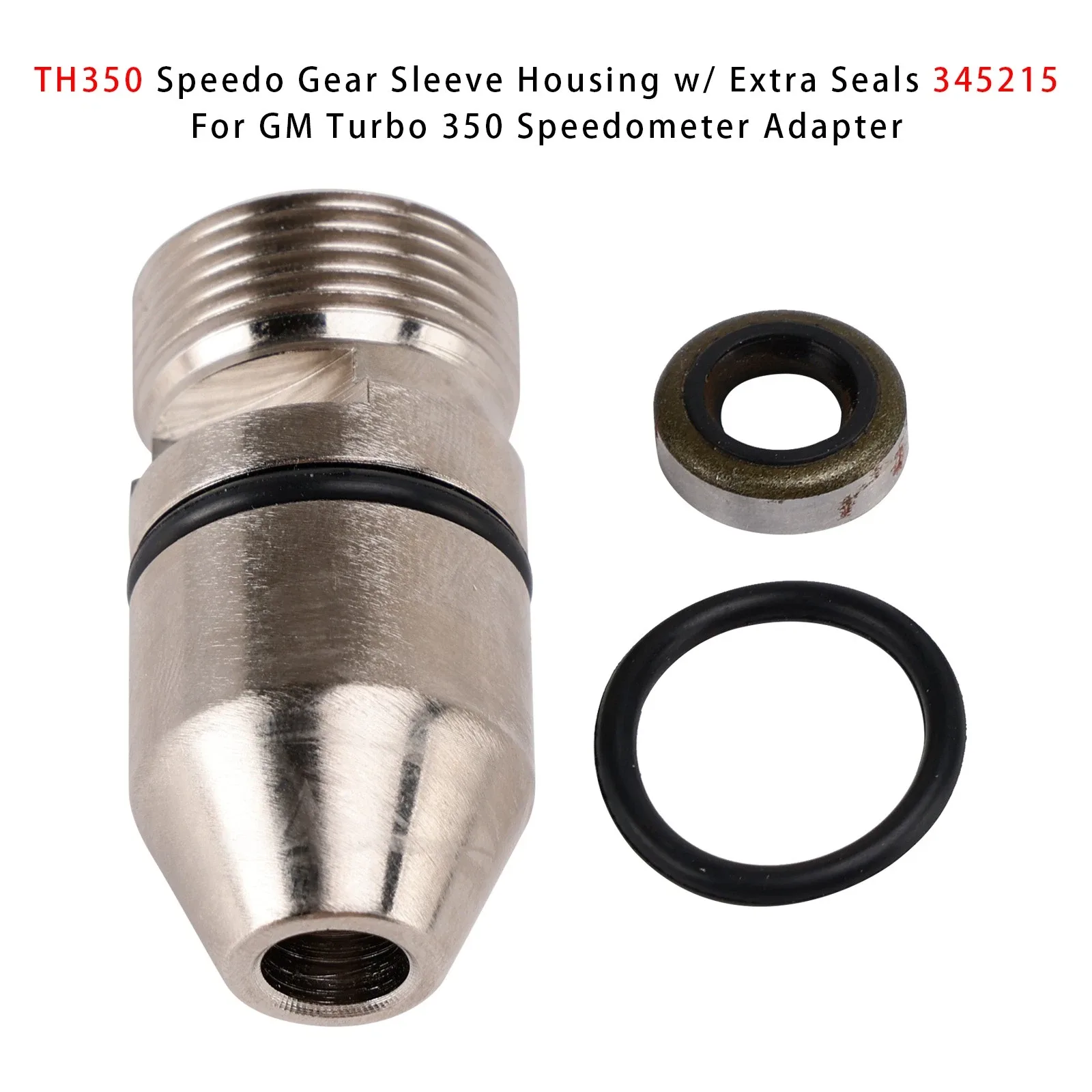 TH350 Speedo Gear Sleeve Housing w/ Extra Seals 345215 For GM Turbo 350